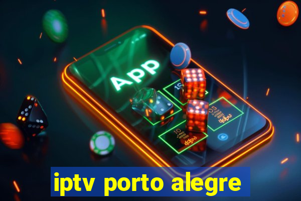 iptv porto alegre